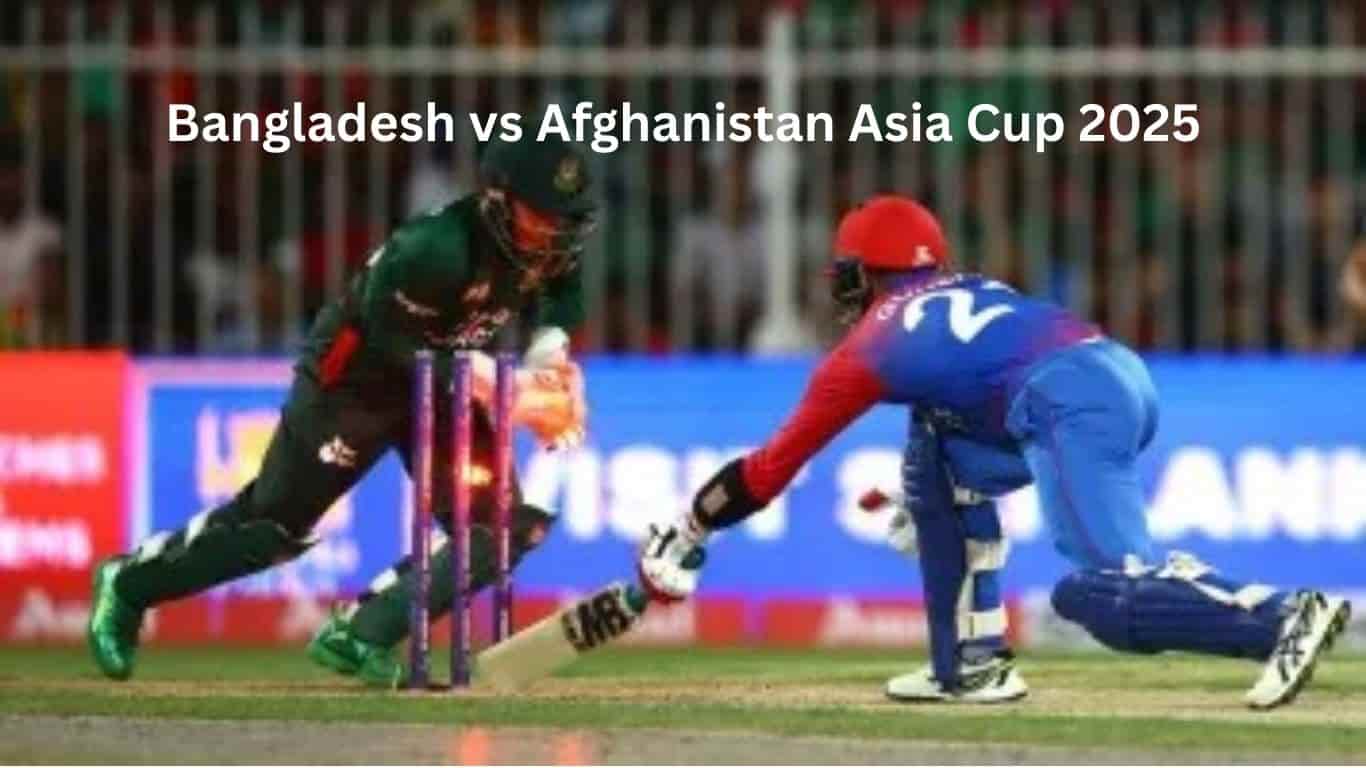 All About the Bangladesh vs Afghanistan Asia Cup 2025
