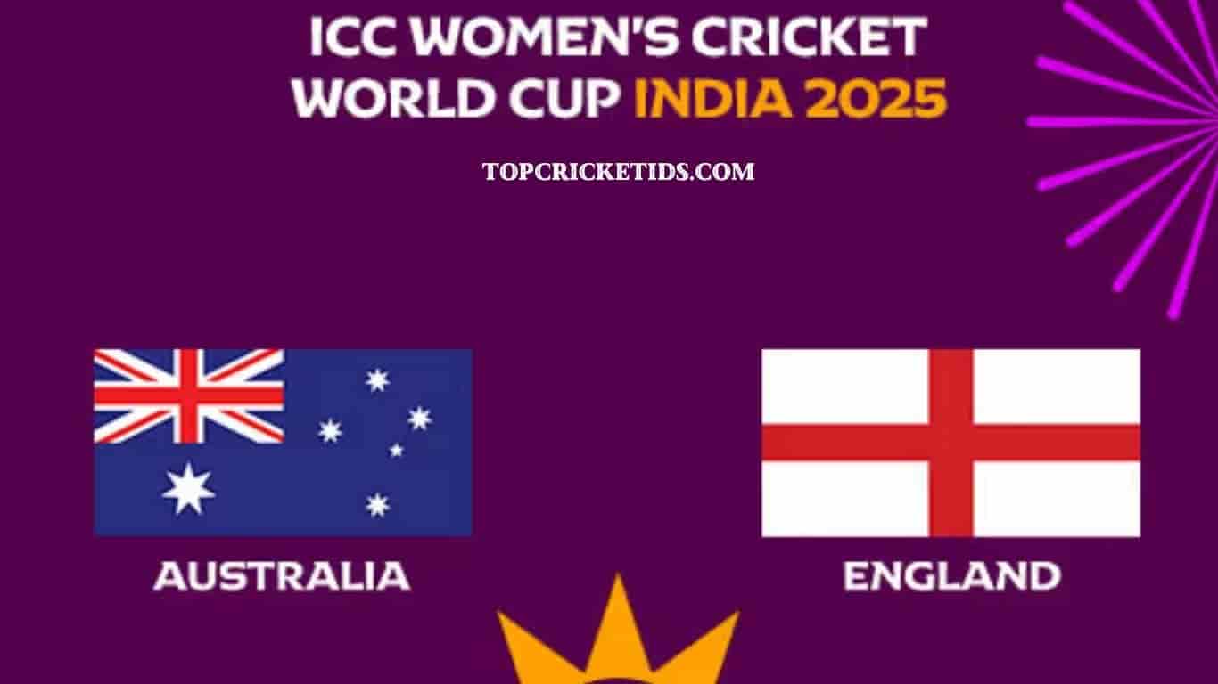 Australia vs England Women World Cup 2025 - topcricketids.com