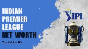 IPL Net Worth 2026